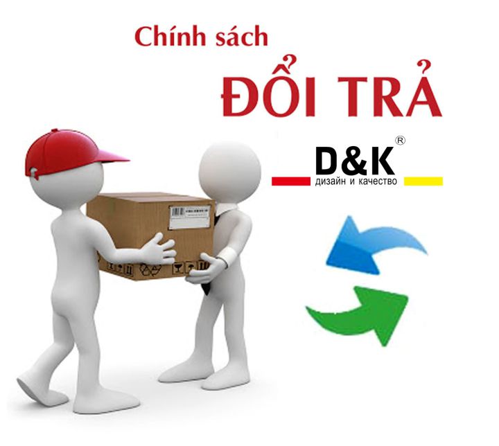 Chính Sách Đổi Trả Hàng D&K